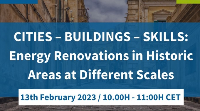 CITIES – BUILDINGS – SKILLS: Energy Renovations in Historic Areas at Different Scales